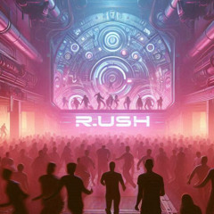 Rush