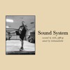 SOUND SYSTEM - music curated by @its_qwop / mixed by @dammitedot