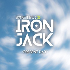 Iron Jack - Present Day