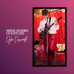 Abracadabra Overture - Live