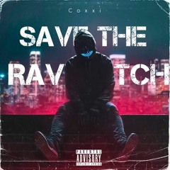 Save The Rave Bitch