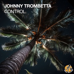 Control - Johnny Trombetta (Radio Mix)  Play Records *Out Now*