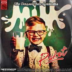 The Darrow Chem Syndicate - Milk (Paket Remix)