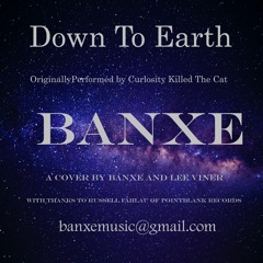 Banxe - Down To Earth - Lee Viner Mix