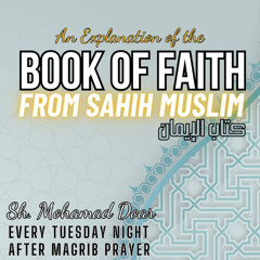 #061 An Explanation of Kitab Al-Iman (Faith) from Sahih Muslim | Sh. Mohamad Doar