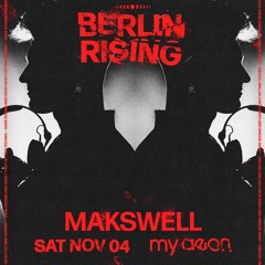 Mak Swell @ Berlin Rising #4