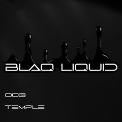 Temple (Original Mix) - Blaq Liquid
