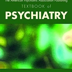 READ PDF EBOOK EPUB KINDLE The American Psychiatric Association Publishing Textbook o