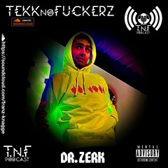 Dr.zerK. - TNF Podcast #345