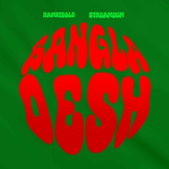 Ramriddlz x Streameum - Bangladesh
