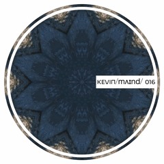 KEVIN/mʌɪnd/ 016