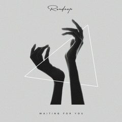 Roudeep - Waiting For You