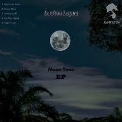 Gaston Lopez - Body And Soul (Original Mix)