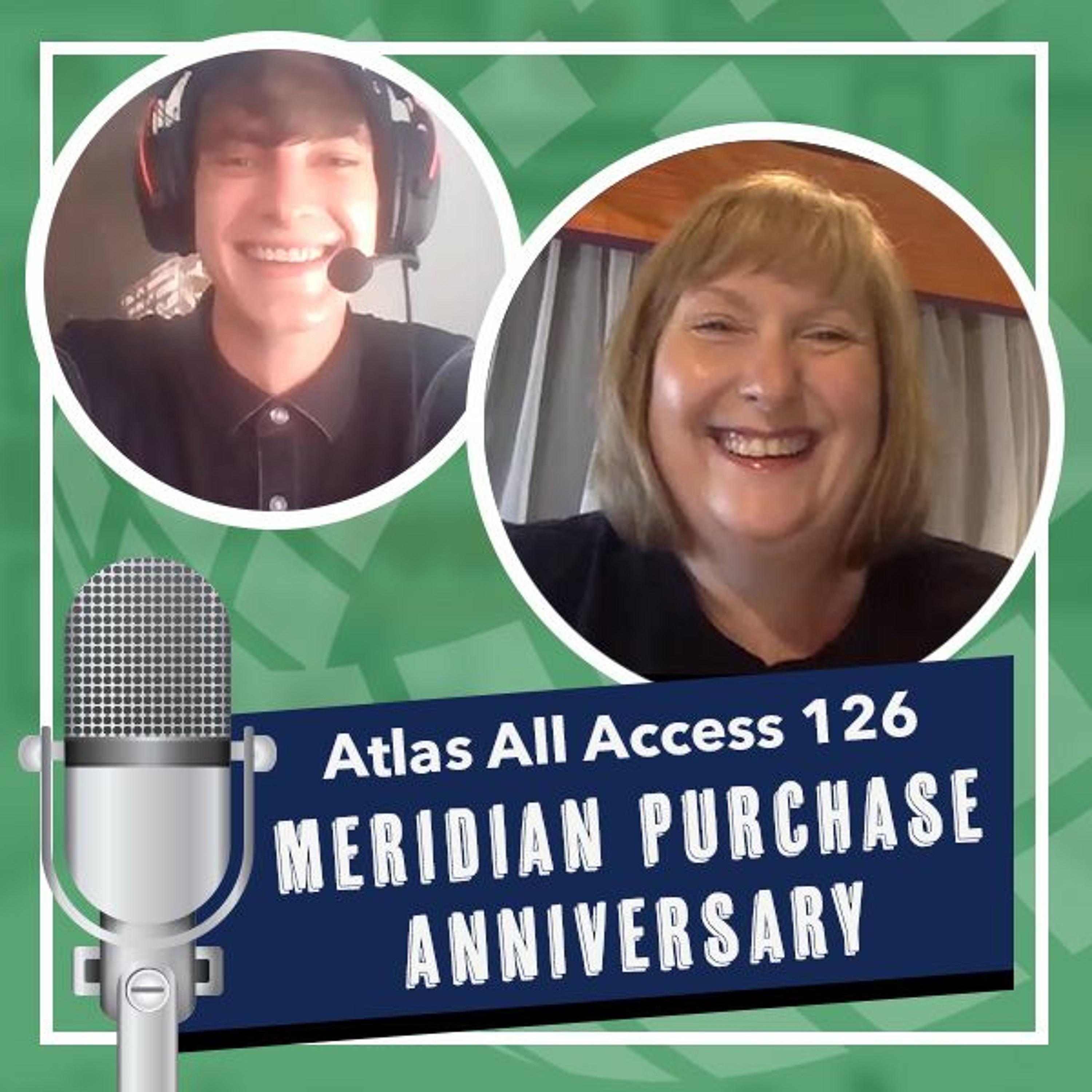 Meridian asset purchase, 1 year later - Atlas All Access 127