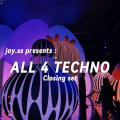 All 4 Techno - Closing Set -