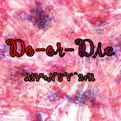 Do-or-Die