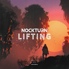 Nockturn - Lifting [Bass Rebels Release]