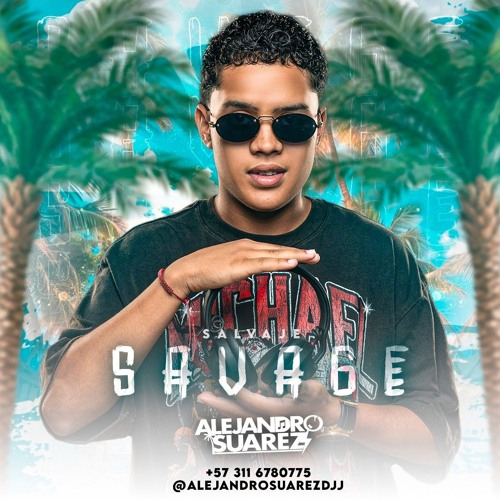 Stream S A V A G E🌴 by alejandro suarezdj | Listen online for free on ...