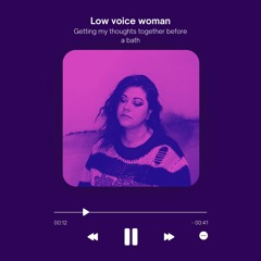 Lower Voice Woman