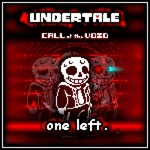 Undertale: Call Of The Void - one left. (Moikey Cover)