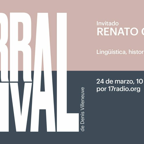 Lingüística, historia y ciencia ficción, con Renato García/ 24 Mar 2021