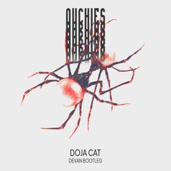 Doja Cat - Ouchies (Devan Bootleg)