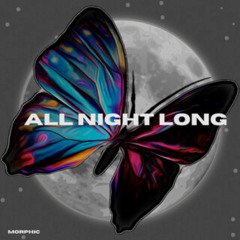 Morphic -All Night Long