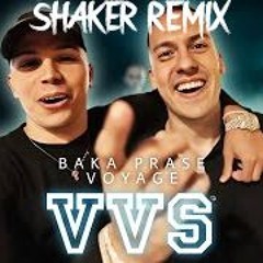 BAKA PRASE VOYAGE VVS 🔥 💣🔥