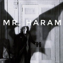 MR. HARAM