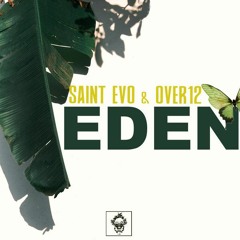 Saint Evo, Over12 - Eden (MERECUMBE RECORDINGS)