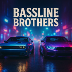 Bassline Brothers