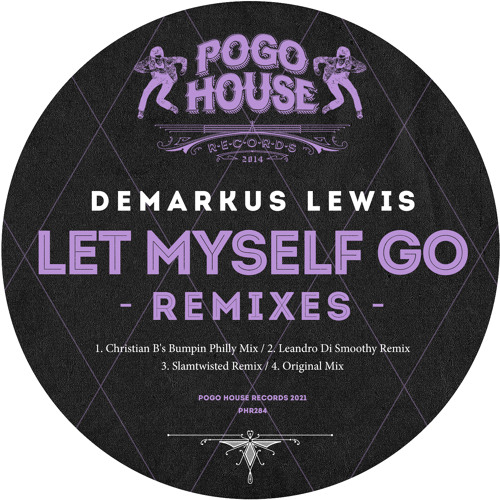 DEMARKUS LEWIS - Let Myself Go (Original Mix) PHR284 ll POGO HOUSE