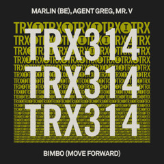 Marlin (BE), Agent Greg, Mr. V - Bimbo (Move Forward) [TOOLROOM TRAX]