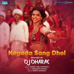 Nagada Sang Dhol (From "Goliyon Ki Raasleela Ram-Leela") (Remix)