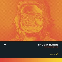 TRUSIK Radio・Transmission 019