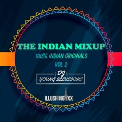 🚨THE INDIAN MIXUP VOL 2 100% INDIAN ORIGINALS🚨ILLUSIONS™️