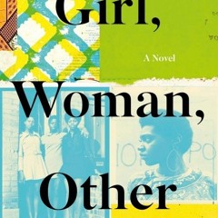 Read_EPUB Girl, Woman, Other  'Full_[Pages]'