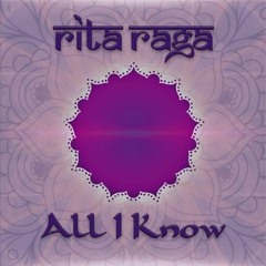 Rita Raga - All I Know (Red Sun Rising Remix)