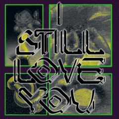 I I Still Love You Mix 1