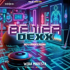 WM - LOGIKA AZAA DEXX ( REYHAN x ZEBON & AGUNG ) #SUPER DUPER EXBRUTTT!!!