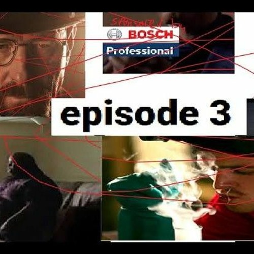 breaking good episode 3 (Jixaw)