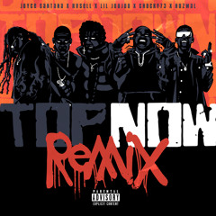 Top Now (Remix) [feat. Rvsell & Hozwal]