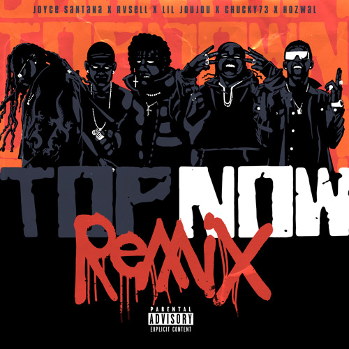 Top Now (Remix) [feat. Rvsell & Hozwal]