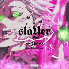 Slayer (Prod. Micahstoppp)