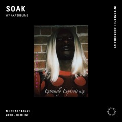 SOAK w/ AKAsublime on Internet Public Radio [June 14-21]
