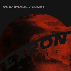 Exron's Best of New Music Friday 10/1
