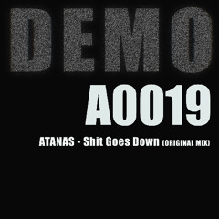 SHIT GOES DOWN(Original Mix)