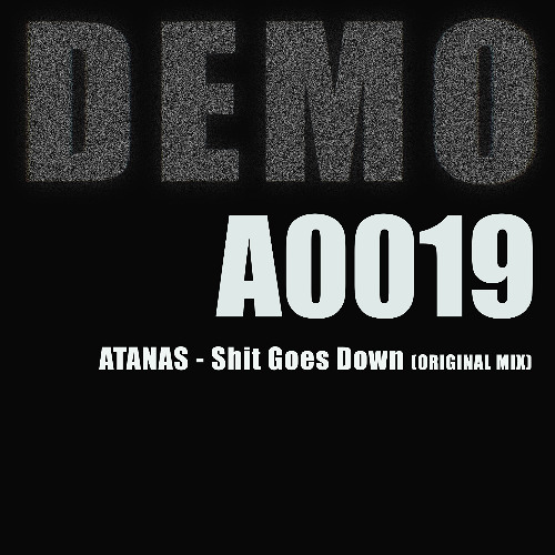 SHIT GOES DOWN(Original Mix)