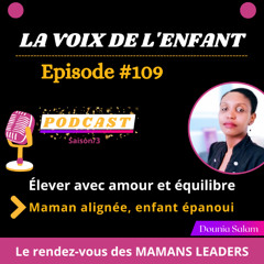 #109-Élever avec amour et équilibre-Maman alignée, enfant épanoui
