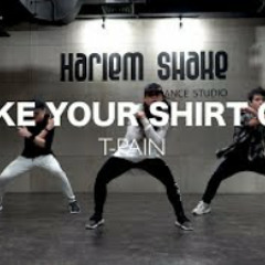 Take Your Shirt Off - T-Pain l Pattern Pat's Chore